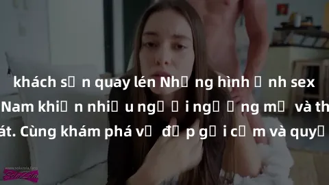khách sạn quay lén Những hình ảnh sex gái sinh viên Việt Nam khiến nhiều người ngưỡng mộ và thèm khát. Cùng khám phá vẻ đẹp gợi cảm và quyến rũ của những cô gái trẻ này.