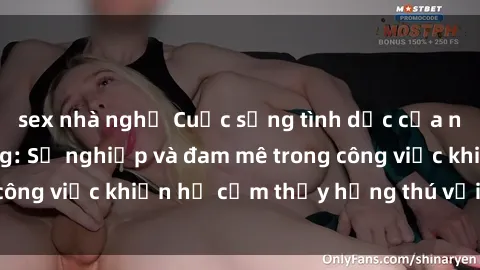 sex nhà nghỉ Cuộc sống tình dục của nhân viên văn phòng: Sự nghiệp và đam mê trong công việc khiến họ cảm thấy hứng thú với tình dục?